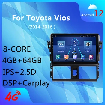 Android 12,0 4G + WIFI 8 CORE 4 + 64 ГБ Carplay DSP AM AHD GPS Навигация Автомобильный Радио Медиаплеер Для TOYOTA YARIS VIOS 2014-2016