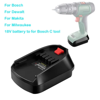 Для Bosch/Dewalt/Makita/Milwaukee Литиевая батарея 18 В К Адаптеру для инструмента Для Bosch C Преобразователь Батареи 18 В Замена Электроинструмента