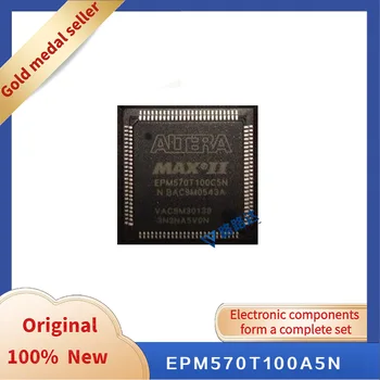 EPM570T100A5N TQFP-100 Новый оригинальный интегрированный чип